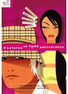 A Batalha De Toda Adolescente