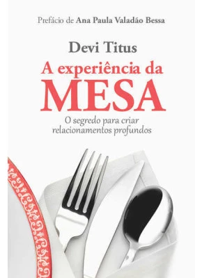 A Experiencia Da Mesa