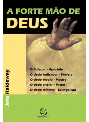 A Forte Mao De Deus