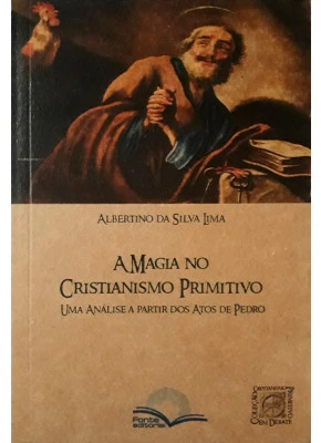 A Magia No Cristianismo Primitivo
