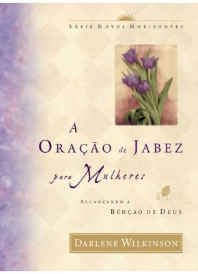 A Oração De Jabez Para Mulheres - Brochura