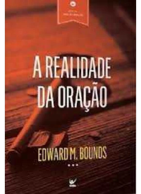 A Realidade Da Oração