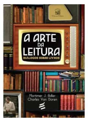A Arte Da Leitura - Diálogos Sobre Livros