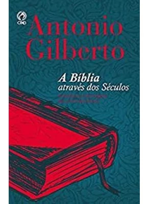 A Bíblia Através Do Século A Historia E Formação Do Livro A Livros     