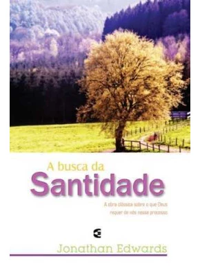 A Busca Da Santidade