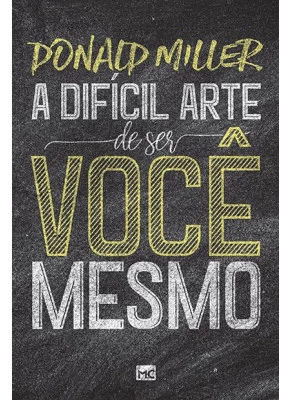 A Difícil Arte De Ser Você Mesmo