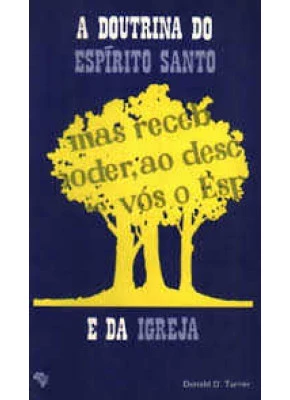 A Doutrina Do Espírito Santo E Da Igreja
