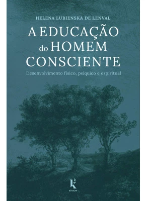 A Educação Do Homem Consciente