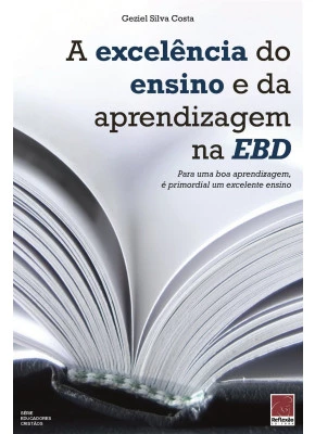 A Excelência Do Ensino E Da Aprendizagem Na Ebd