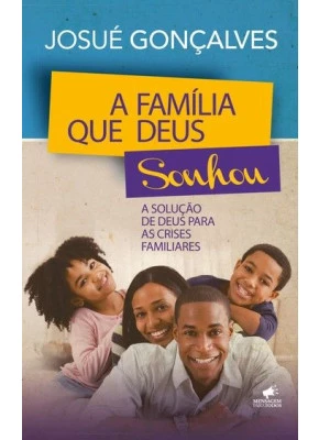 A Família Que Deus Sonhou