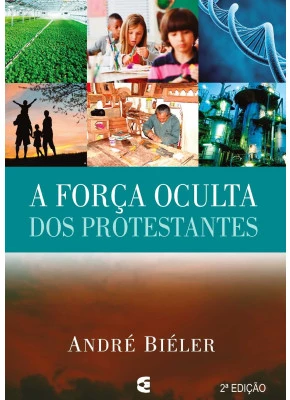 A Força Oculta Dos Protestantes