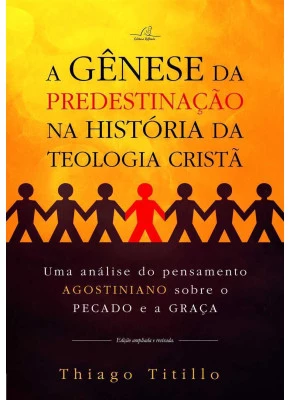 A Gênese Da Predestinação Na História