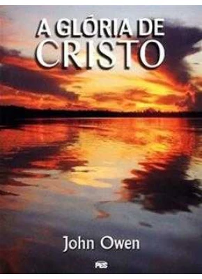 A Glória De Cristo