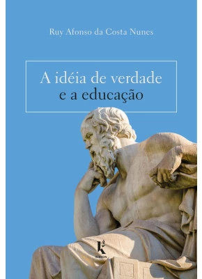 A Idéia De Verdade E A Educação