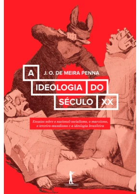 A Ideologia Do Século Xx