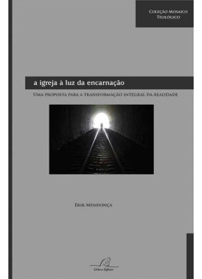 A Igreja A Luz Da Encarnação