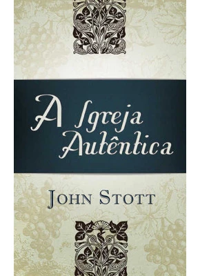 A Igreja Autêntica