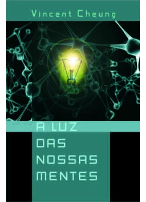 A Luz Das Nossas Mentes