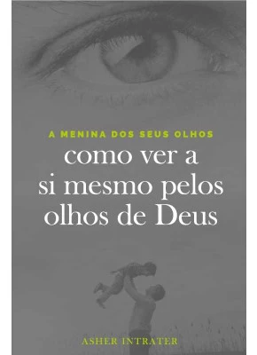 A Menina Dos Seus Olhos