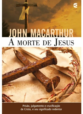A Morte De Jesus