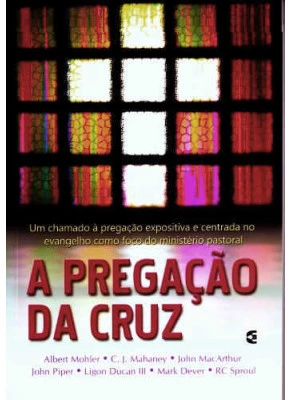A Pregação Da Cruz