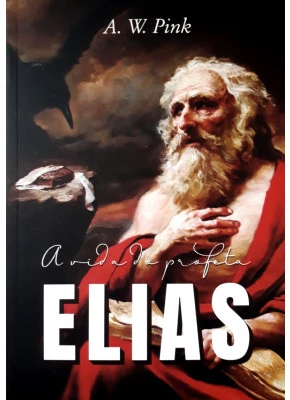 A Vida Do Profeta Elias