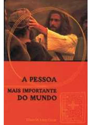 A Pessoa Mais Importante Do Mundo