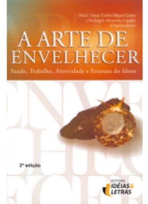 A Arte De Envelhecer