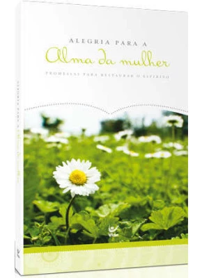 Alegria Para A Alma Da Mulher