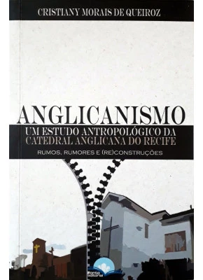 Anglicanismo Um Estudo Antropológico Da Catedral Anglicana Do Recife