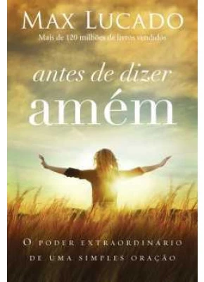 Antes De Dizer Amém