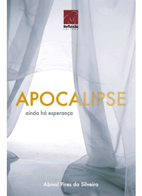 Apocalipse - Ainda Há Esperança