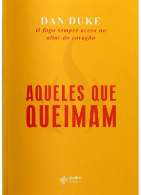 Aqueles Que Queimam