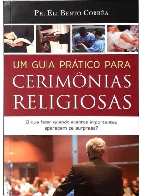 Um Guia Prático Para Cerimônias Religiosas