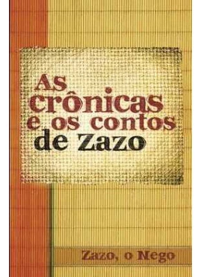 As Crônicas E Os Contos De Zazo