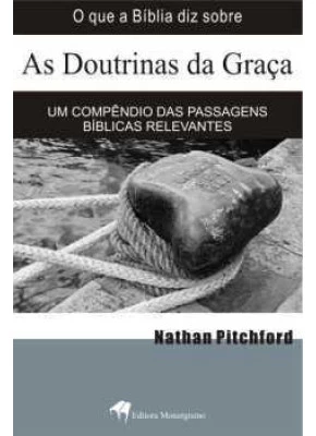 As Doutrinas Da Graça O Que A Bíblia Diz Sobre As …     