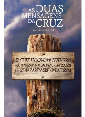 As Duas Mensagens Da Cruz