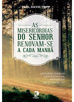 As Misericórdias Do Senhor Renovam-Se A Cada Manhã