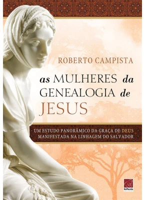 As Mulheres Da Genealogia De Jesus