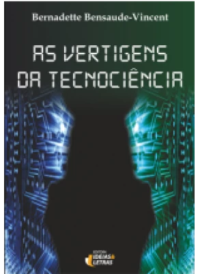 As Vertigens Da Tecnociência