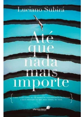 Até Que Nada Mais Importe