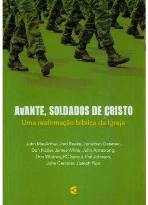 Avante, Soldados De Cristo