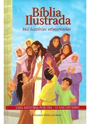 Bíblia Ilustrada 365 Histórias Selecionadas     