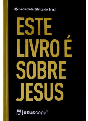 Bíblia Sagrada Naa | Jesus Copy | Este Livro É Sobre Jesus      