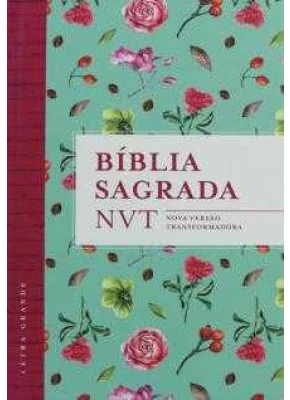 Bíblia Sagrada NVT Letra Grande Capa Flores   