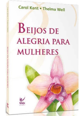 Beijos De Alegria Para Mulheres