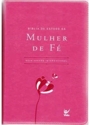 Bíblia de Estudo da Mulher de Fé NVI Luxo Rosa    