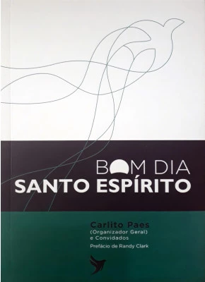 Bom Dia Santo Espírito