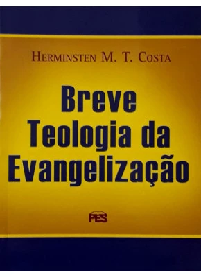 Breve Teologia Da Evangelização
