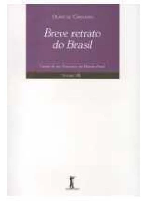 Breve Retrato Do Brasil - Cartas De Um Terráqueo Ao Planeta Brasil